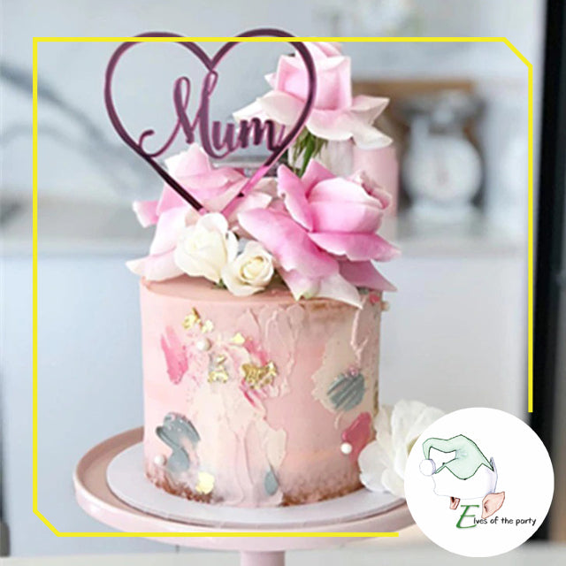 Acrylic Cake Topper : Mum / Mom / Best Dad Ever / Happy Mother’s Day / Happy Father’s Day