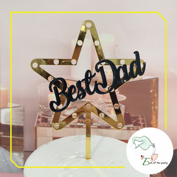 Acrylic Cake Topper : Mum / Mom / Best Dad Ever / Happy Mother’s Day / Happy Father’s Day